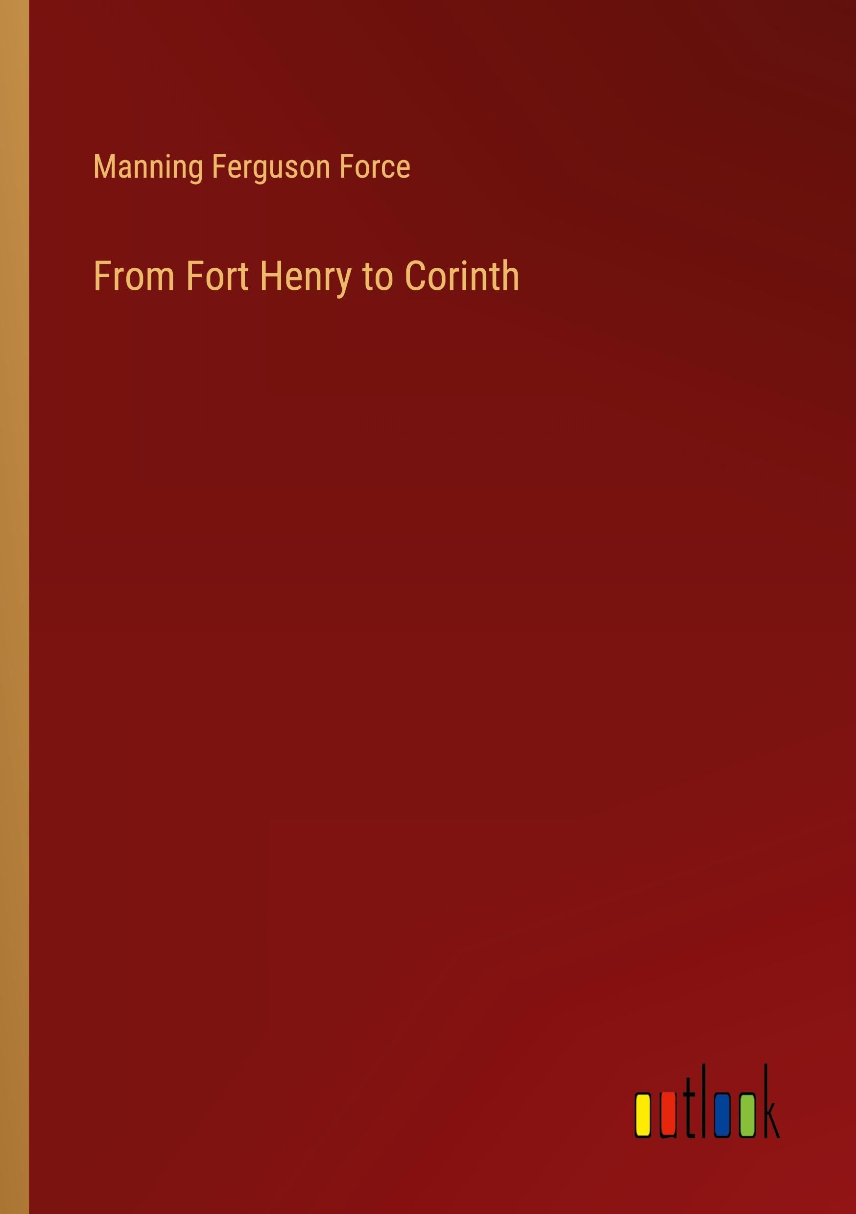 From Fort Henry to Corinth