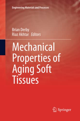 Mechanical Properties of Aging Soft Tissues (Engineering Materials and Processes)