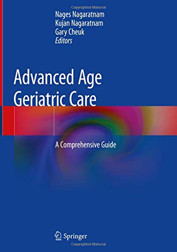Advanced Age Geriatric Care: A Comprehensive Guide