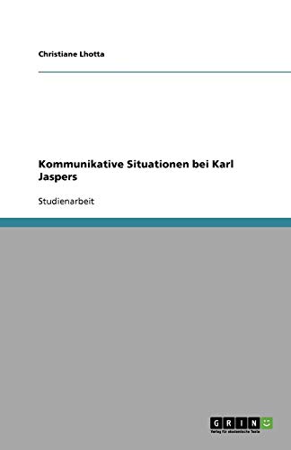 Kommunikative Situationen bei Karl Jaspers