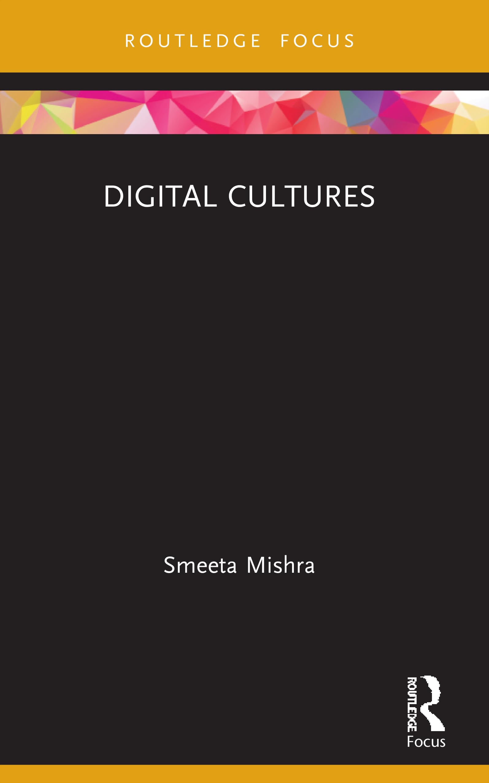 Digital Cultures (Routledge Focus on Management and Society)