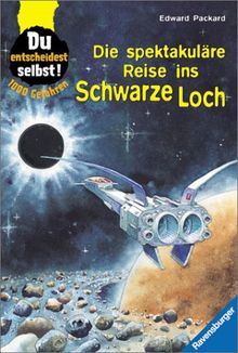 Die spektakuläre Reise ins Schwarze Loch