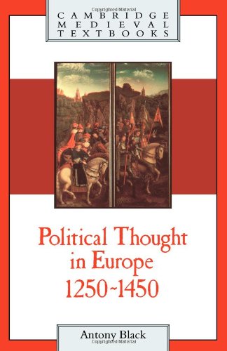 Political Thought Europe 1250-1450 (Cambridge Medieval Textbooks)