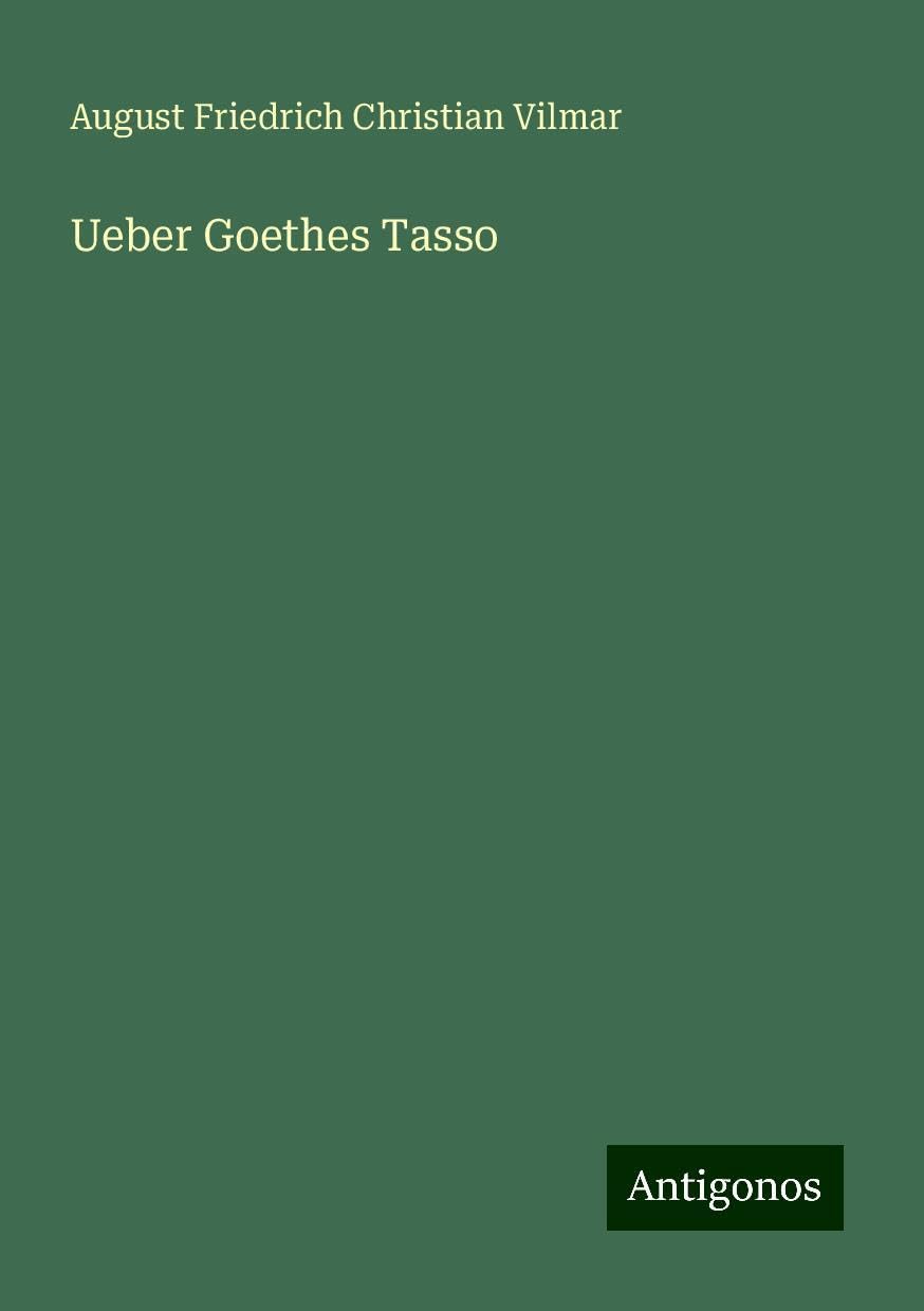 Ueber Goethes Tasso