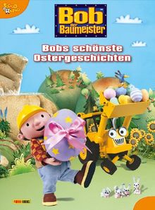 Bob der Baumeister: Bobs schönste Ostergeschichten