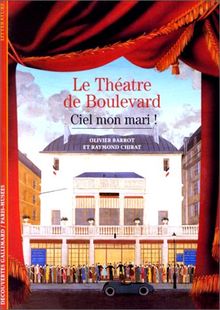 Ciel, Mon Mari!: Le Theatre de Boulevard (Decouvertes Gallimard)