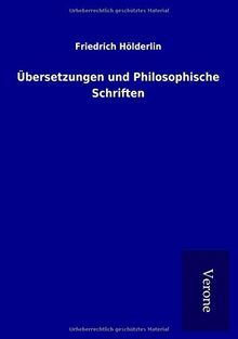 Übersetzungen und Philosophische Schriften