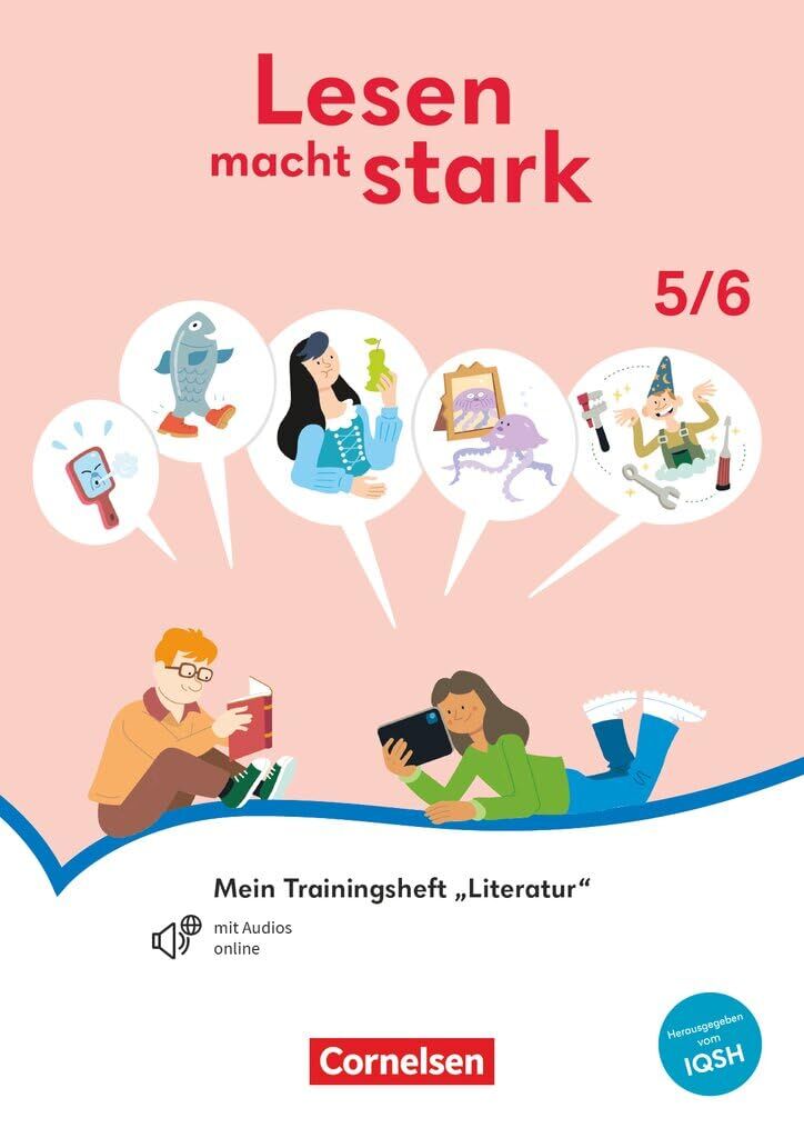 Lesen macht stark - Sekundarstufe I - 5./6. Schuljahr - Mein Trainingsheft Literatur - Thematisches Arbeitsheft mit Audios