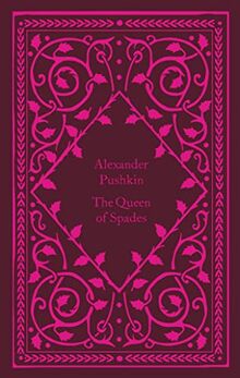 The Queen Of Spades: Alexander Pushkin (Little Clothbound Classics)