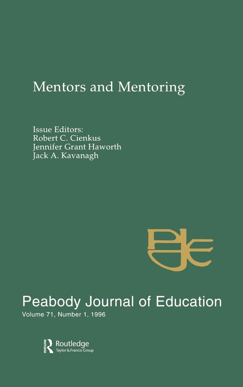 Mentors and Mentoring: A Special Issue of the peabody Journal of Education (Mentors & Mentoring)