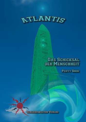 Atlantis: Das Schicksal der Menschheit