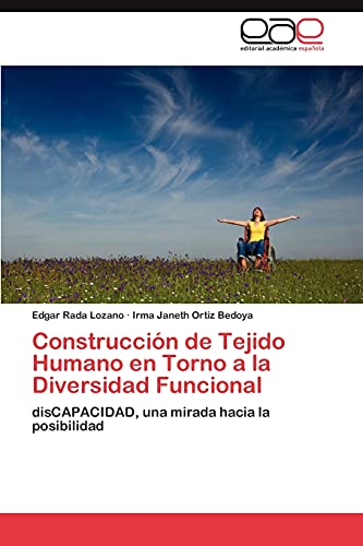 Construcción de Tejido Humano en Torno a la Diversidad Funcional: disCAPACIDAD, una mirada hacia la posibilidad