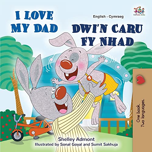 I Love My Dad (English Welsh Bilingual Children's Book) (English Welsh Bilingual Collection)