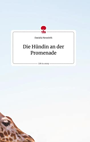 Die Hündin an der Promenade. Life is a Story - story.one