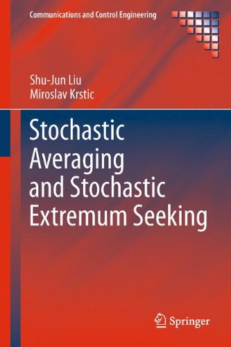 Stochastic Averaging and Stochastic Extremum Seeking (Communications and Control Engineering)