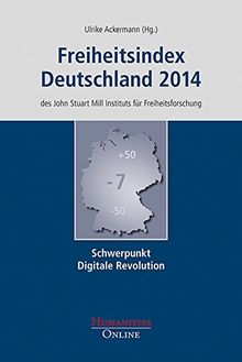 Freiheitsindex Deutschland 2014: Schwerpunkt Digitale Revolution