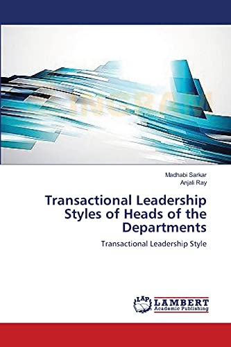 Transactional Leadership Styles of Heads of the Departments: Transactional Leadership Style