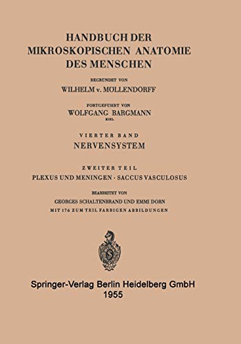 Plexus und Meningen. Saccus vasculosus (Handbuch der mikroskopischen Anatomie des Menschen Handbook of Mikroscopic Anatomy / Nervensystem) (German ... Handbook of Mikroscopic Anatomy, 4 / 2)