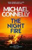 The Night Fire: The Brand New Ballard and Bosch Thriller (Harry Bosch 22)