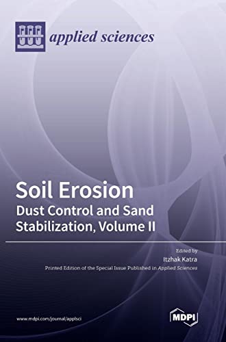 Soil Erosion: Dust Control and Sand Stabilization, Volume II