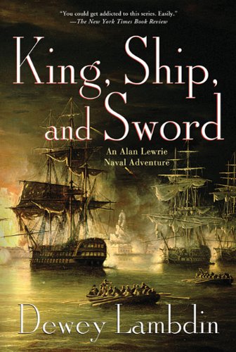 King, Ship, and Sword (Alan Lewrie Naval Adventures)