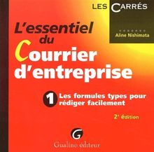 L'essentiel du courrier d'entreprise : les formules types pour rédiger facilement