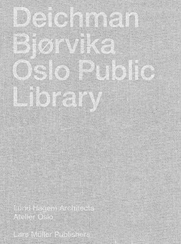 Deichman Bjorvika Oslo Public Library