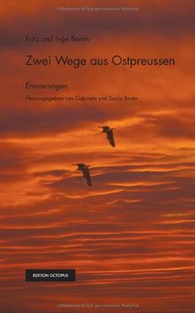 Zwei Wege aus Ostpreussen: Erinnerungen by Bonin, Fri... | Book | condition good - Bonin, Fritz, Bonin, Inge
