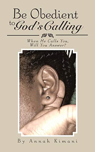Be Obedient to God’s Calling: When He Calls You, Will You Answer?