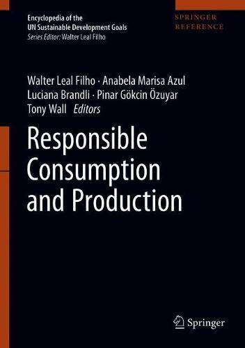 Responsible Consumption and Production (Encyclopedia of the UN Sustainable Development Goals)