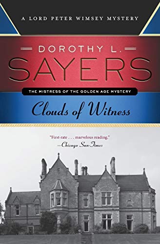 Clouds of Witness: A Lord Peter Wimsey Mystery