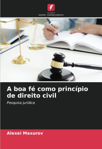 A boa fé como princípio de direito civil: Pesquisa jurídica