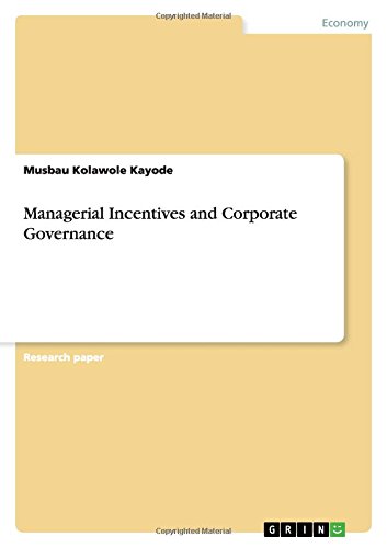 Managerial Incentives and Corporate Governance