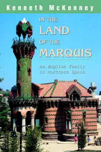 In the land of the Marquis: An English family in northern Spain