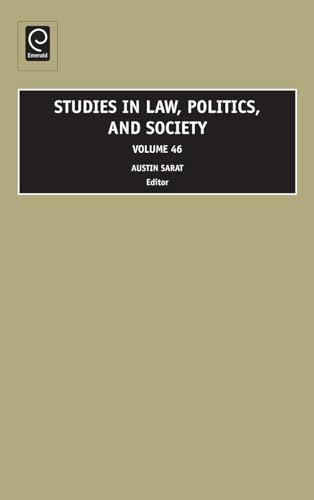 Studies in Law, Politics, and Society (Studies in Law, Politics and Society, 46, Band 46)