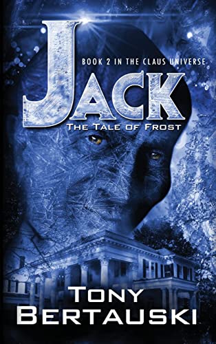 Jack: The Tale of Frost (Claus Universe, Band 2)