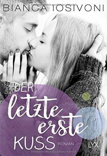 Der letzte erste Kuss (Firsts-Reihe, Band 2)