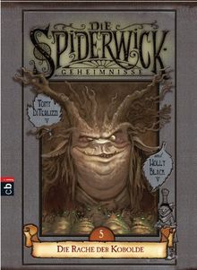 Die Spiderwick Geheimnisse, Bd. 5. Die Rache der Kobolde.