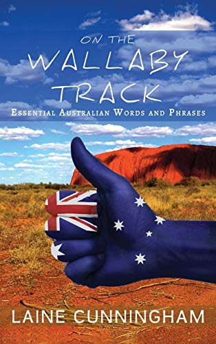 On the Wallaby Track: Essential Australian Words and Phrases (Woman Alone, Band 1)