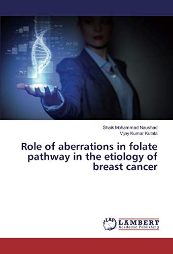 Role of aberrations in folate pathway in the etiology of breast cancer