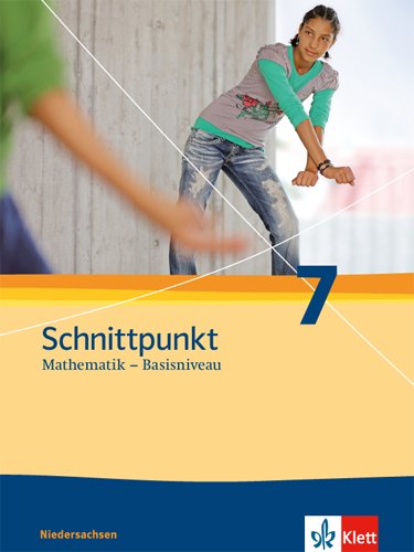 Schnittpunkt Mathematik - Basisniveau Ausgabe Niedersachsen 2 Schnittpunkt Mathematik 7 Ausgabe Niedersachsen Basisniveau Gebunden