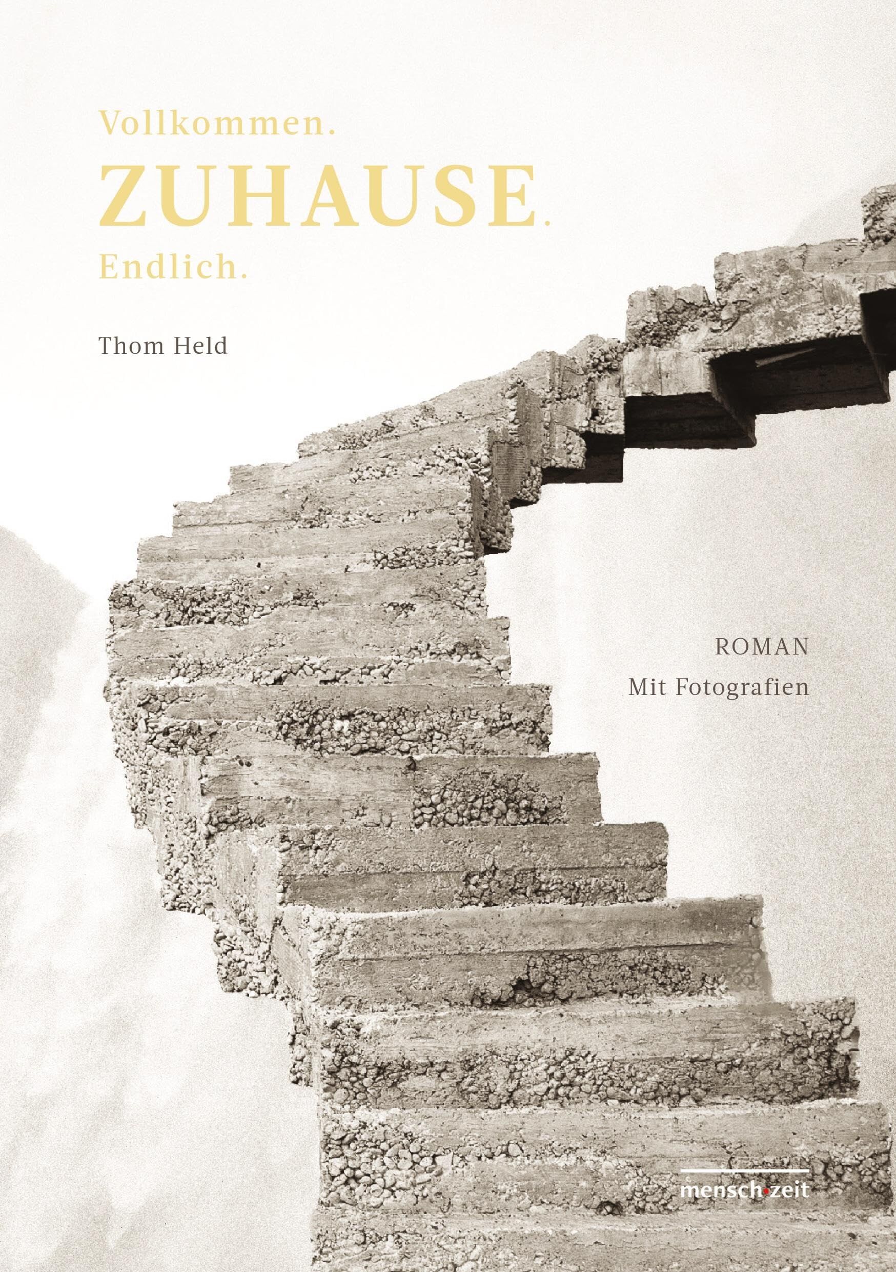 Vollkommen.ZUHAUSE.Endlich. - Finden die Menschen Wege hin zum ersehnten Langen Zuhause - durch das Dickicht lebensweltlicher Polykrisen, durchs Anthropozän?