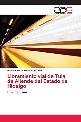 Libramiento vial de Tula de Allende del Estado de Hidalgo: Urbanización