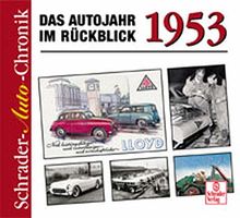 1953 - Das Autojahr im Rückblick (Schrader Auto Chronik)