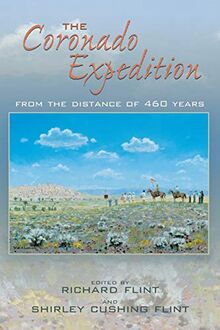 Coronado Expedition: From the Distance of 460 Years