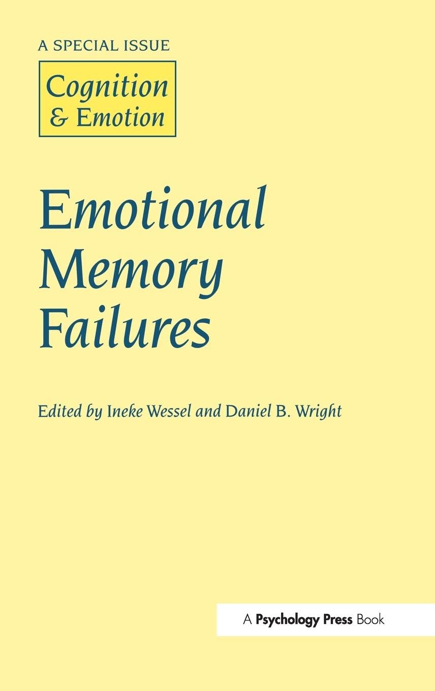 Emotional Memory Failures: A Special Issue of Cognition and Emotion (Cognition & Emotion, Band 3)