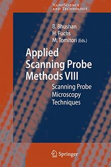 Applied Scanning Probe Methods VIII: Scanning Probe Microscopy Techniques (NanoScience and Technology)