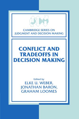 Conflict and Tradeoffs in Decision Making (Cambridge Series on Judgment and Decision Making)