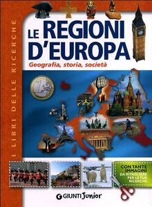 Le regioni d'Europa. Geografia, storia, società
