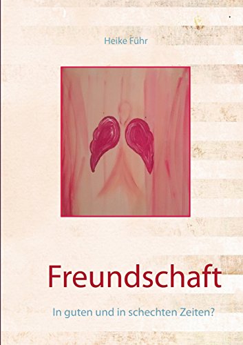 Freundschaft: In guten und in schechten Zeiten?